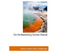 The Parliamentary Election Manual