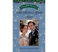 The Parlour Game Peril: 5 (Christmas Variations: Pride & Prejudice Reimagined)