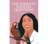 The Parrot’s Endless Questions: A childhood fictional story of rape and racial discrimination