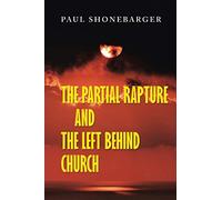 The Partial Rapture and the Left Behind Church