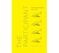 The Participant - A Century of Participation in Four Stories