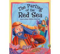 The Parting of the Red Sea and Other Bible Stories