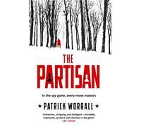 The Partisan: The explosive debut thriller for fans of Robert Harris and Charles Cumming