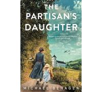 The Partisan's Daughter: A Novel