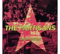 The Partisans - Idiot Nation