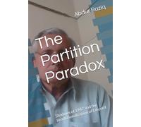 The Partition Paradox: Shadows of 1947 and the Institutionalization of Discord
