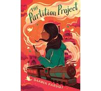 The Partition Project: A Moving Novel about a Pakistani American Girl for Kids (Ages 8-12)