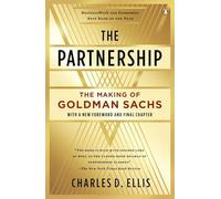 The Partnership: The Making of Goldman Sachs