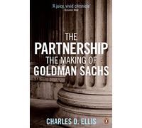 The Partnership: The Making of Goldman Sachs