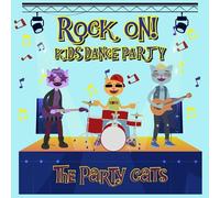 The Party Cats - Kids Dance Party: Rock On!
