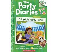 THE PARTY DIARIES #4: FAIRY-TALE PUPPY PICNIC (A BRANCHES BOOK)