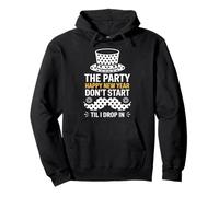 The Party Dont Start Til I Drop In NYE Pullover Hoodie