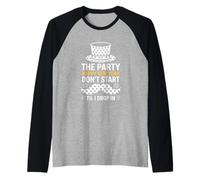 The Party Dont Start Til I Drop In NYE Raglan Baseball Tee