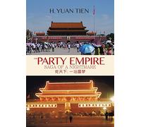 The Party Empire: Saga of a Nightmare