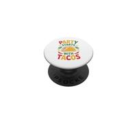 The Party Starts with Tacos - Taco Tuesday PopSockets Adhesive PopGrip