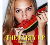 THE PARTY UP J-R&B MIX