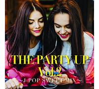 THE PARTY UP Vol.2 J-POP SWEET MIX