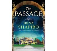 The Passage: A completely unforgettable page-turner full of mystery and emotion: 1 (Wonderland)