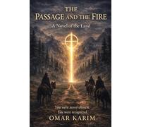 The Passage And The Fire: A Novel Of The Land