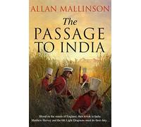 The Passage to India: (The Matthew Hervey Adventures: 13): a high-octane and fast-paced military action adventure guaranteed to have you gripped! (Matthew Hervey)