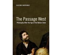 The Passage West: Philosophy After the Age of the Nation-State