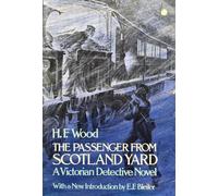 The Passenger from Scotland Yard: A Victorian Detective Novel