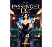 The Passenger List: A Night Train of Lust and Secrets 18+