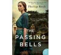 The Passing Bells: A Novel