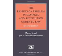 The Passing-On Problem in Damages and Restitution under EU Law: Second Edition (Elgar European Law and Practice series)