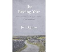 The Passing Year: Remembrances, Recollections, Ruminations