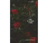 The Passion Code: How to rekindle your romance when you've fallen into a 'Roommationship'