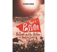 The Passion: Football and the Story of Modern Turkey
