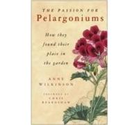 The Passion for Pelargoniums: How They Found Their Place in the Garden