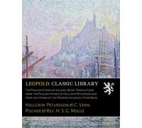 The Passion Hymns of Iceland, Being Translations from the Passion-Hymns of Hallgrim Petursson and from the Hymns of the Modern Icelandic Hymn Book