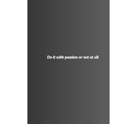 THE PASSION JOURNAL: A Modern Charcoal Lined Notebook for Visionaries, Dreamers, and Doers