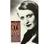 The Passion of Ayn Rand New edition by Branden, Barbara (1987) Paperback