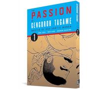 The Passion Of Gengoroh Tagame: Master Of Gay Erotic Manga: Vol. One