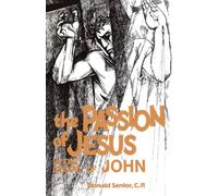 The Passion of Jesus in the Gospel of John: Volume 4
