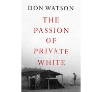 The Passion of Private White