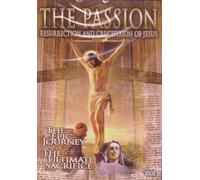 The Passion - Resurrection and Crucifixion of Jesus