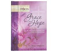 The Passion Translation: Grace & Hope: A 40-Day Devotional for Lent and Easter