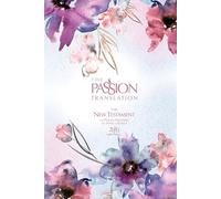 The Passion Translation New Testament (2020 Edition) Hardback, Passion in Plum: With Psalms, Proverbs and Song of Songs, Contemporary Bible Makes a Great Gift for Confirmation, Holidays, and More