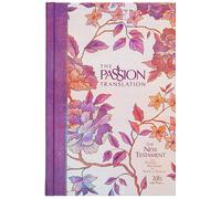 The Passion Translation New Testament (2020 Edition) Hardback Peony: With Psalm