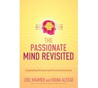 The Passionate Mind Revisited : Expanding Personal and Social Awareness