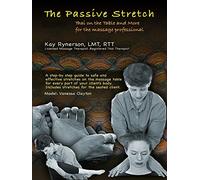 The Passive Stretch: Thai on the Table and More: