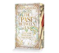 The past between us: Zeitreise-Romantasy, die Bridgerton-Herzen höherschlagen lässt | mit Farbschnittgarantie