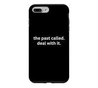 the past called deal with it anti-motivational quote apparel Case for iPhone 7 Plus/8 Plus