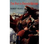 The Past in French History