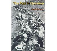 The Past in Question: Modern Macedonia and the Uncertainties of Nation