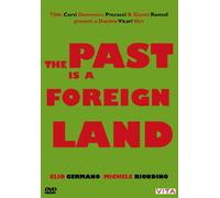 The Past Is A Foreign Land [DVD]